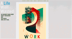 Desktop Screenshot of alifewellwasted.com